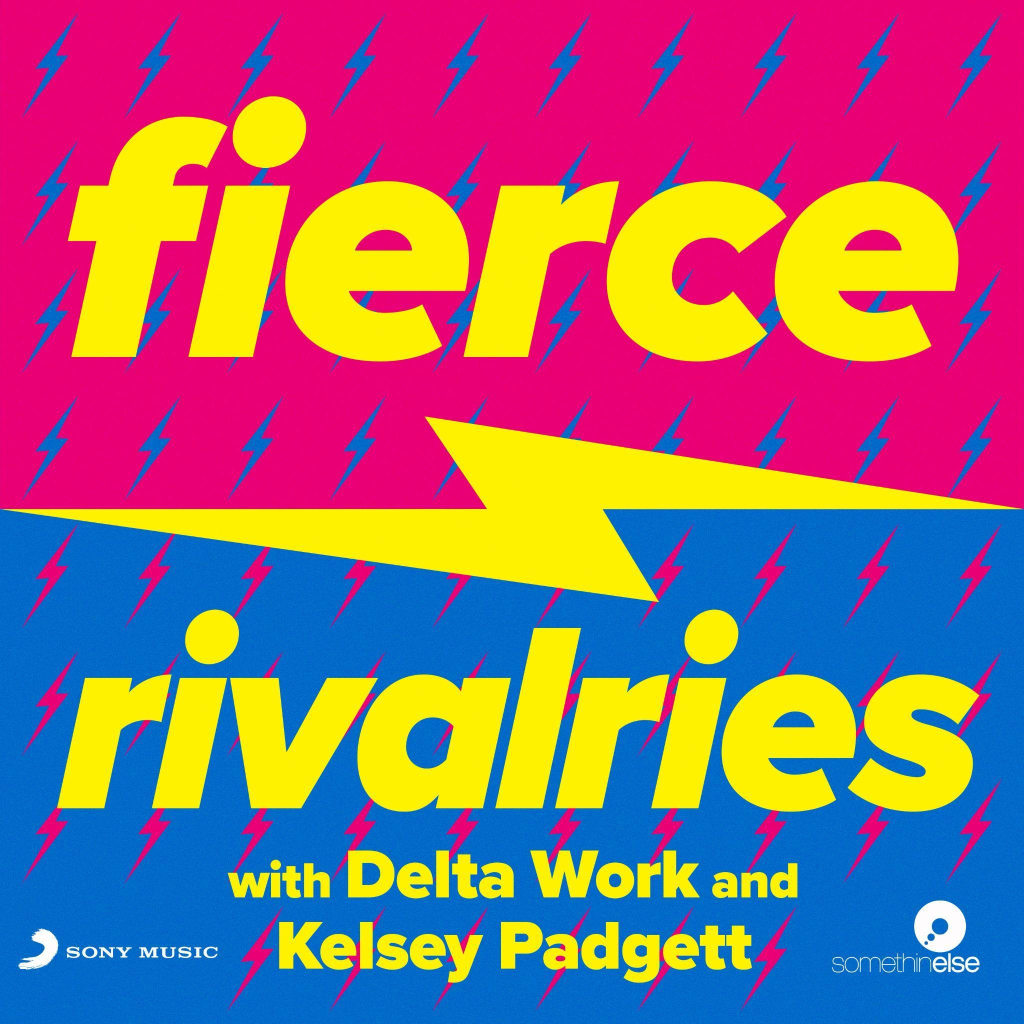 Fierce Rivalries, New Podcast From Somethin’ Else and Sony Music Entertainment Diving Into the Juiciest Rivals in Pop Culture, Premieres Today
