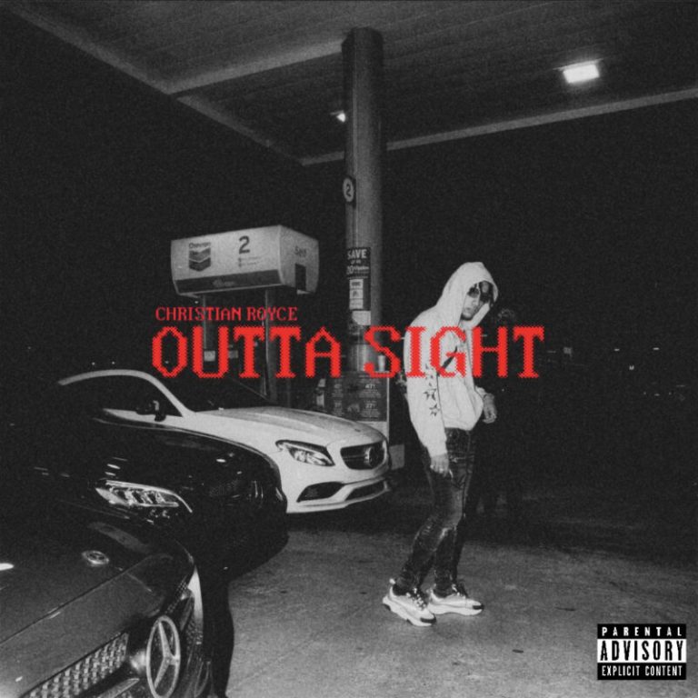 CHRISTIAN ROYCE ANNOUNCES NEW SINGLE “OUTTA SIGHT”