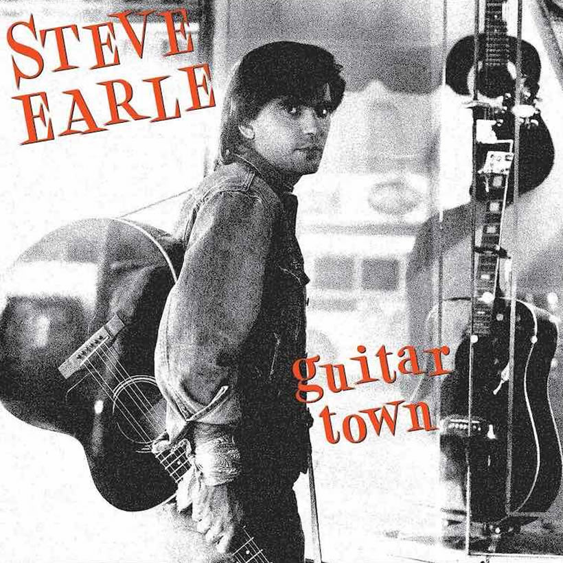 ‘Guitar Town’: Steve Earle’s Hard-Earned Debut Statement