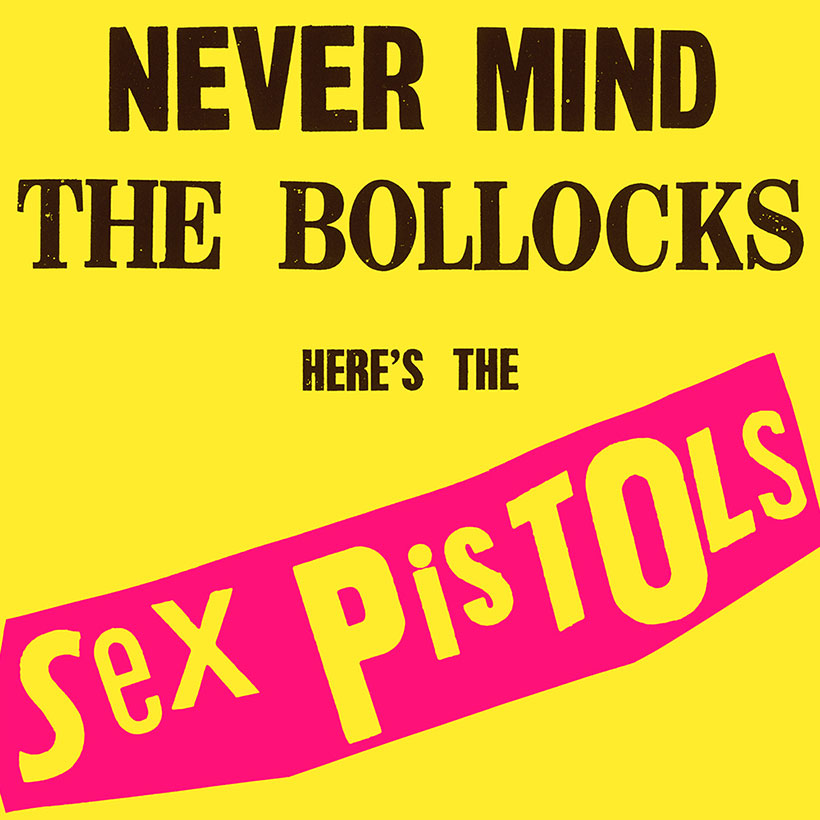 Why Sex Pistols’ ‘Never Mind The Bollocks’ Still Shocks