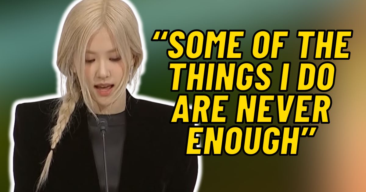 BLACKPINK’s Rosé Opens Her Heart In Emotional Speech About Mental Health For The APEC Leaders’ Week