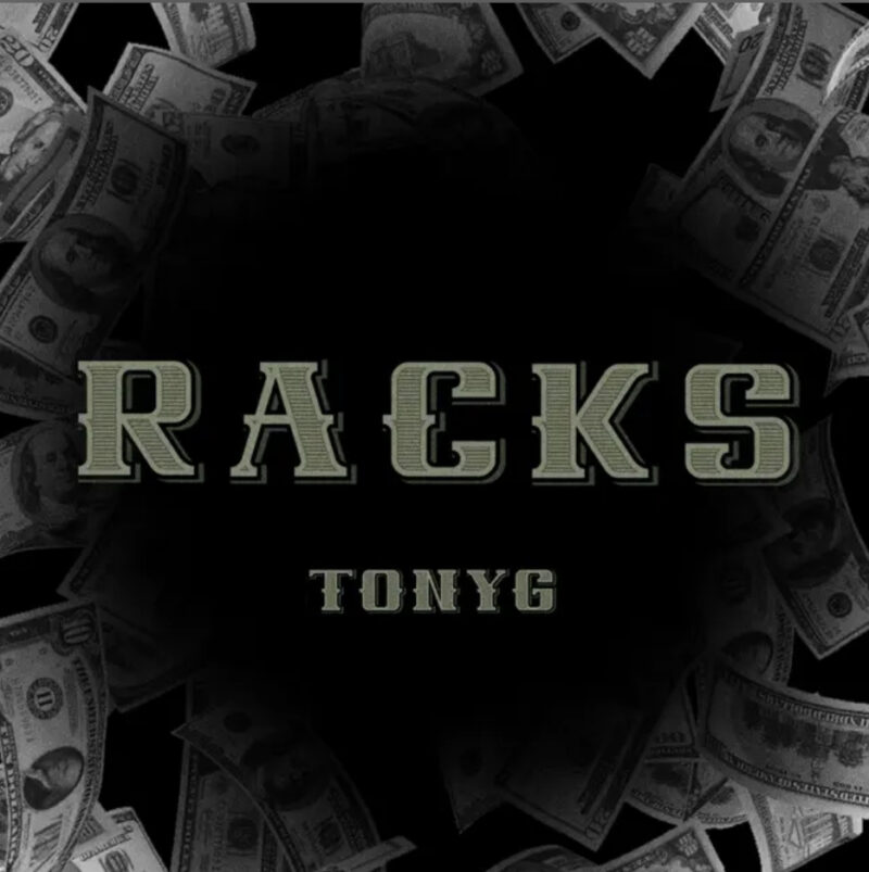 Rising Star TonyG Breaks Barriers with His Latest Release “Racks”