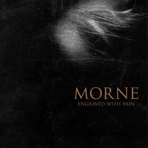 Morne – Engraved with Pain Review