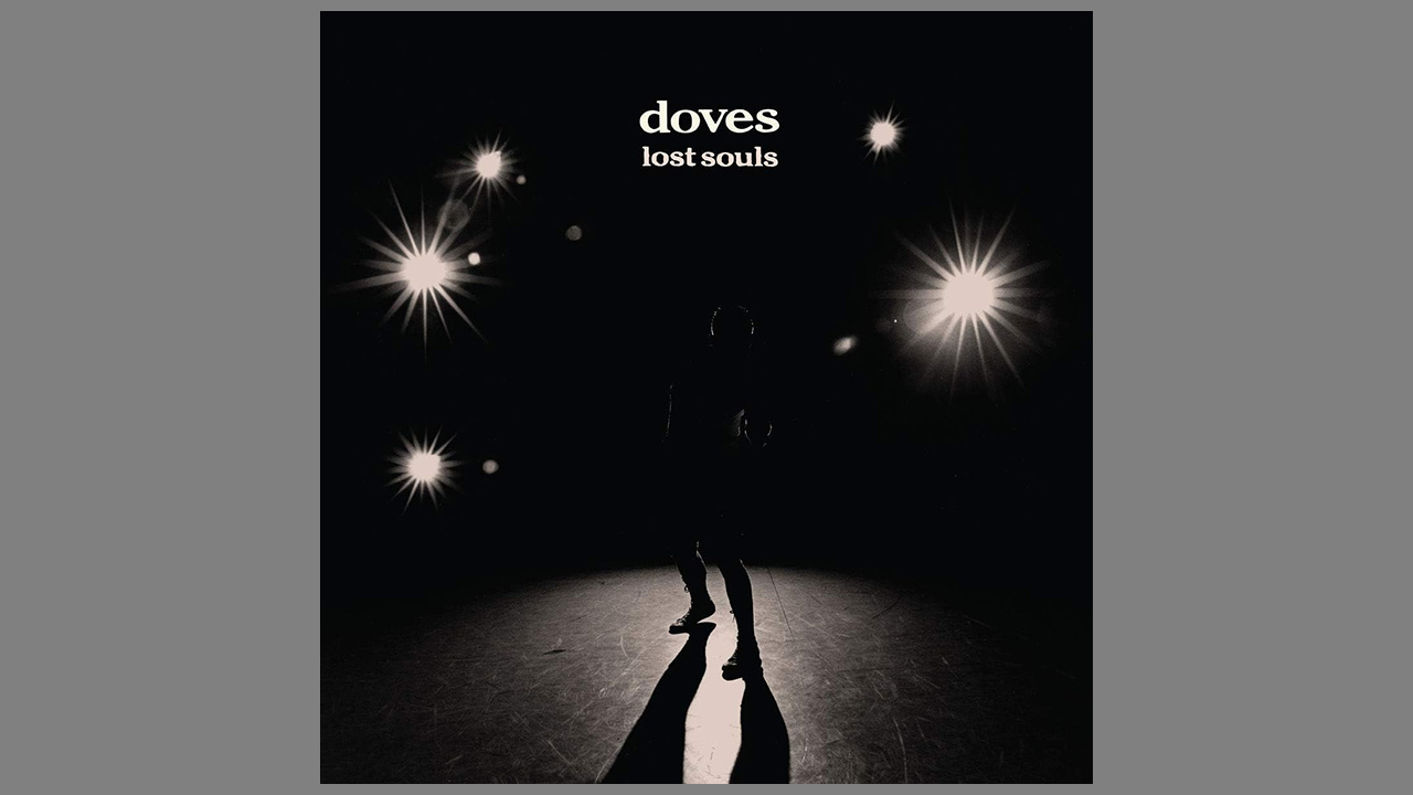 “An album that refuses to wallow in self-pity… Having gained their musical chops in the dance arena, they wisely apply those dynamics to their newfound idiom”: The prog heart of Doves’ Lost Souls