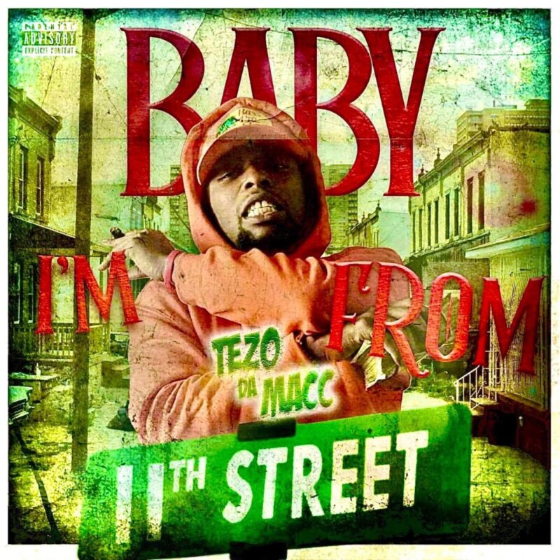 Exploring Tezo Da Macc’s “11th Street Baby”: A Journey Through Urban Rhymes