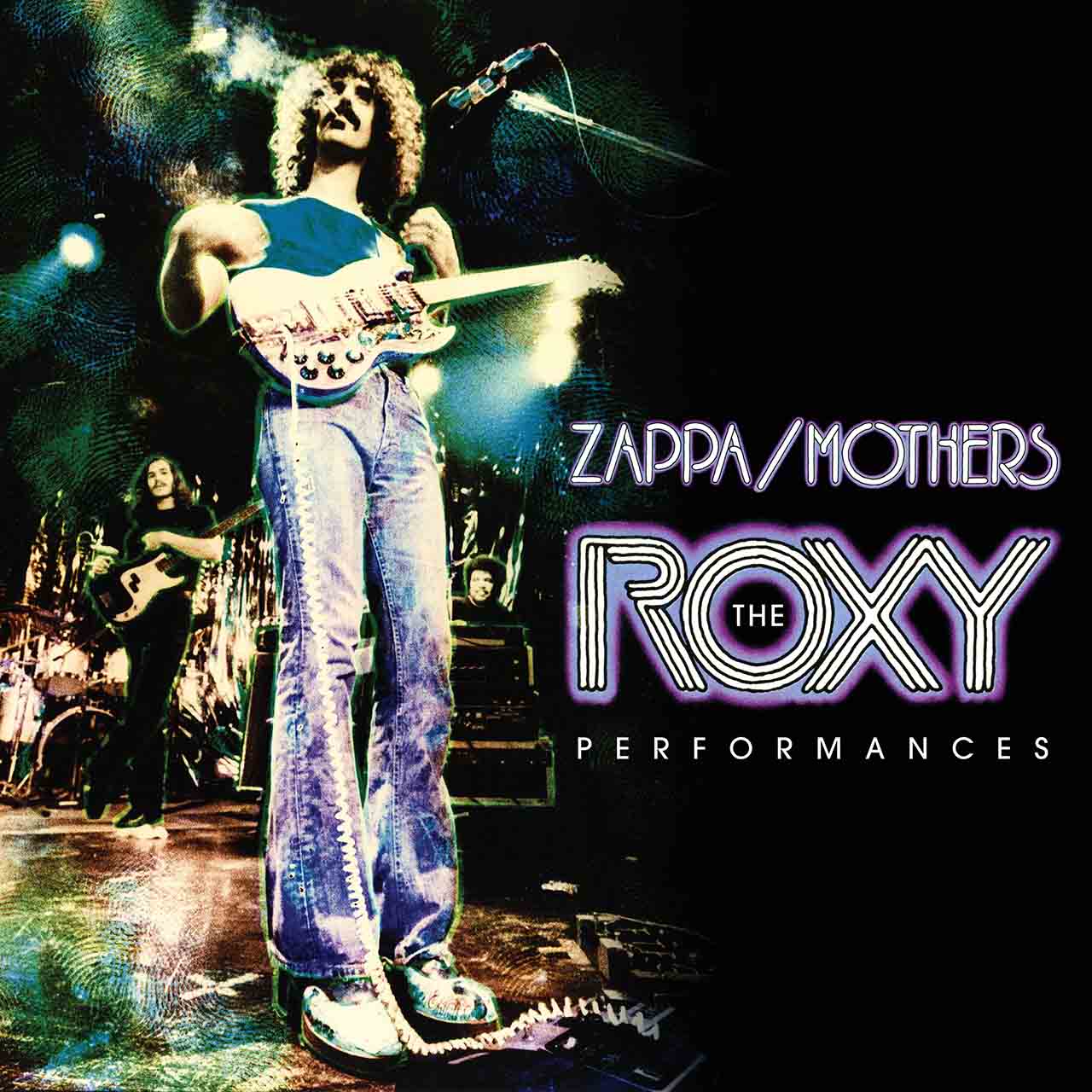 The Roxy Performances: Zappa And The Mothers At Their Most Inventive