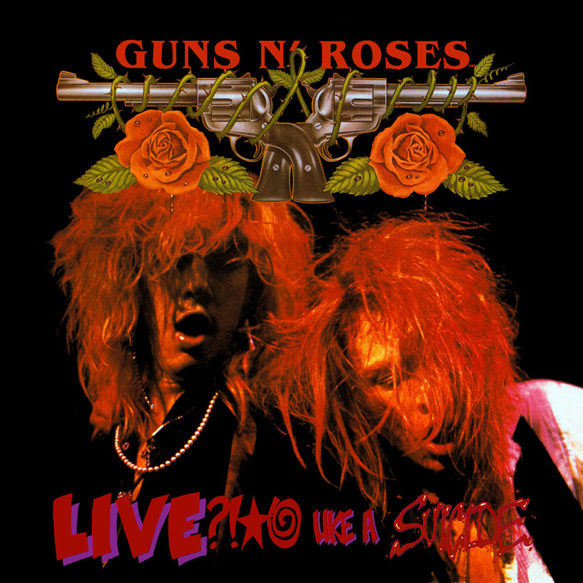 ‘Live ?!*@ Like A Suicide’: Guns N’ Roses Fire Their First Shot