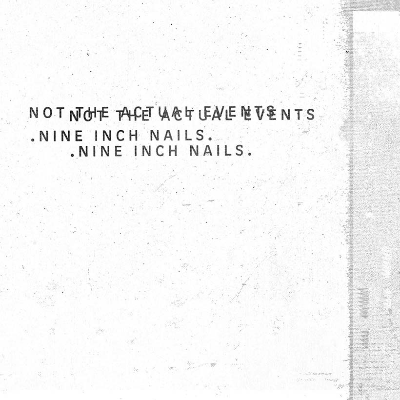 ‘Not The Actual Events’: Documenting Nine Inch Nails’ Brooding Synth-Rock