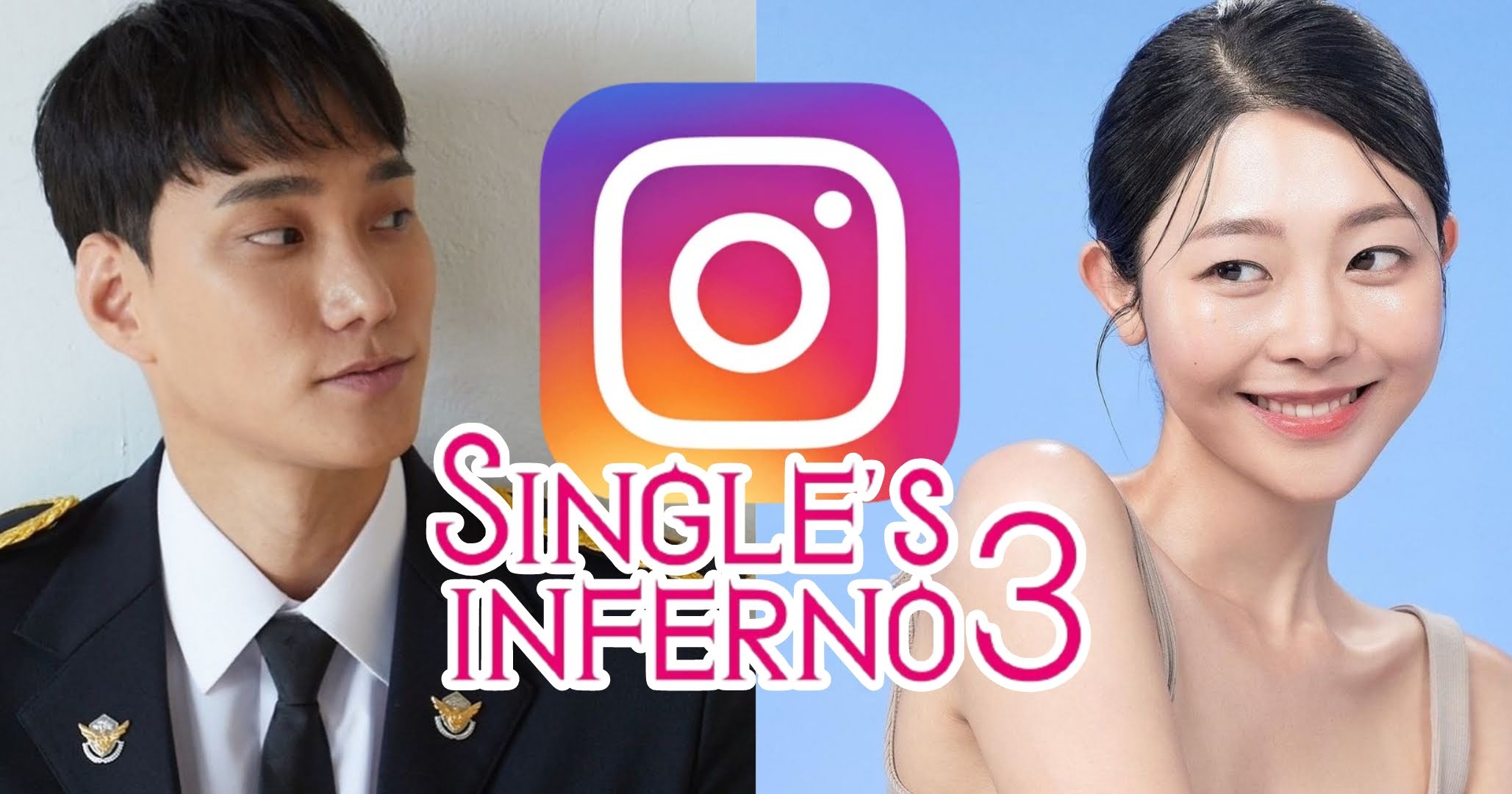 Can’t Wait Until Paradise? Get To Know The “Single’s Inferno 3” Cast Now Via Instagram