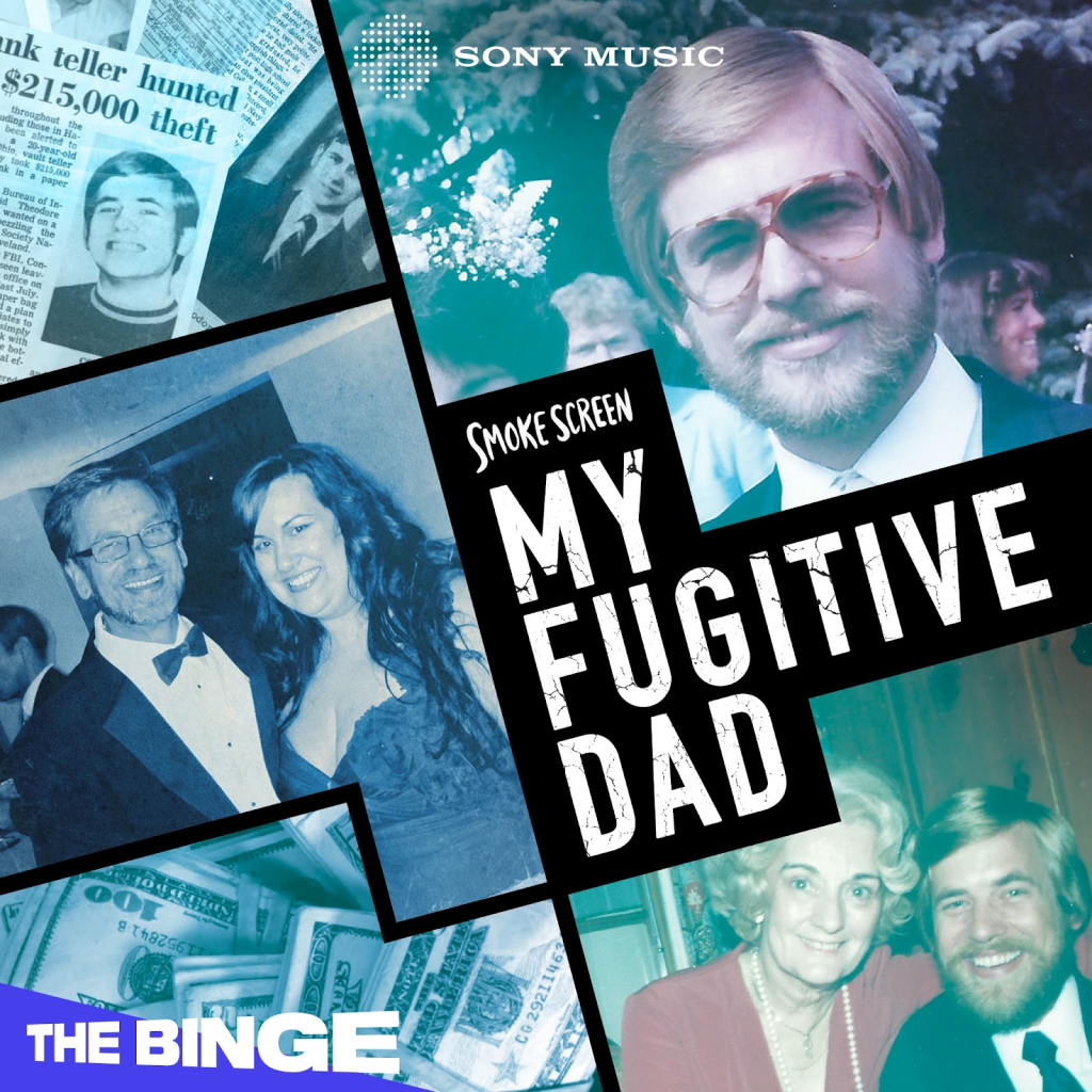 New Season of Hit Podcast Series from Sony Music Smoke Screen: My Fugitive Dad Unveils the Complex Story Behind a Bank Robber’s Deathbed Confession