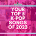 [Reader’s Choice] Your Top K-pop Songs of 2023