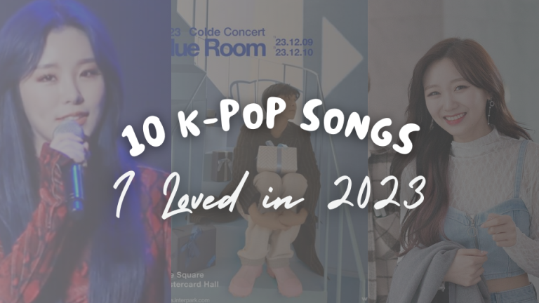 10 K-Pop Songs I Loved in 2023