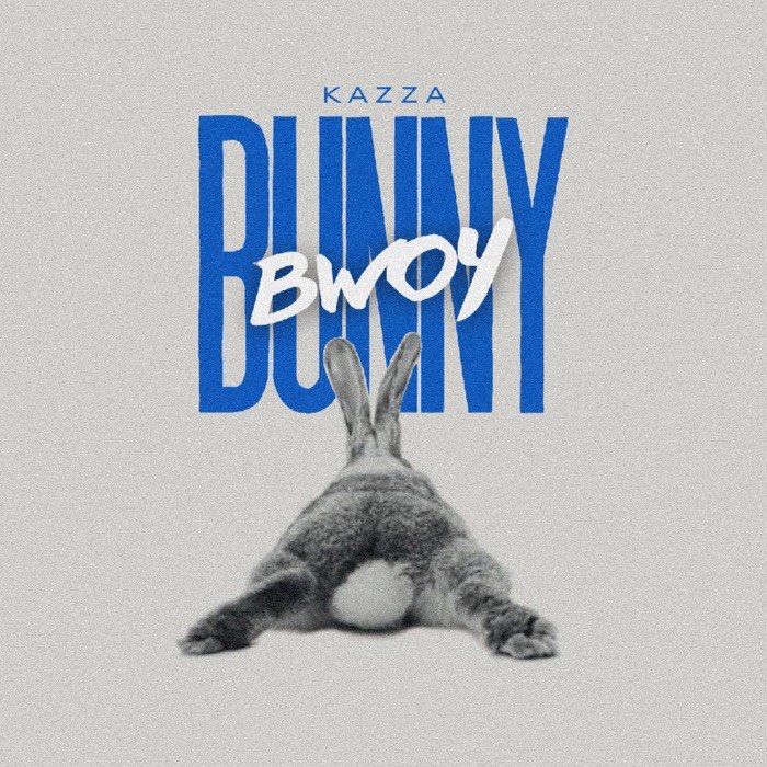 KAZZA Unleashes ‘BUNNY BWOY’ on January 1st