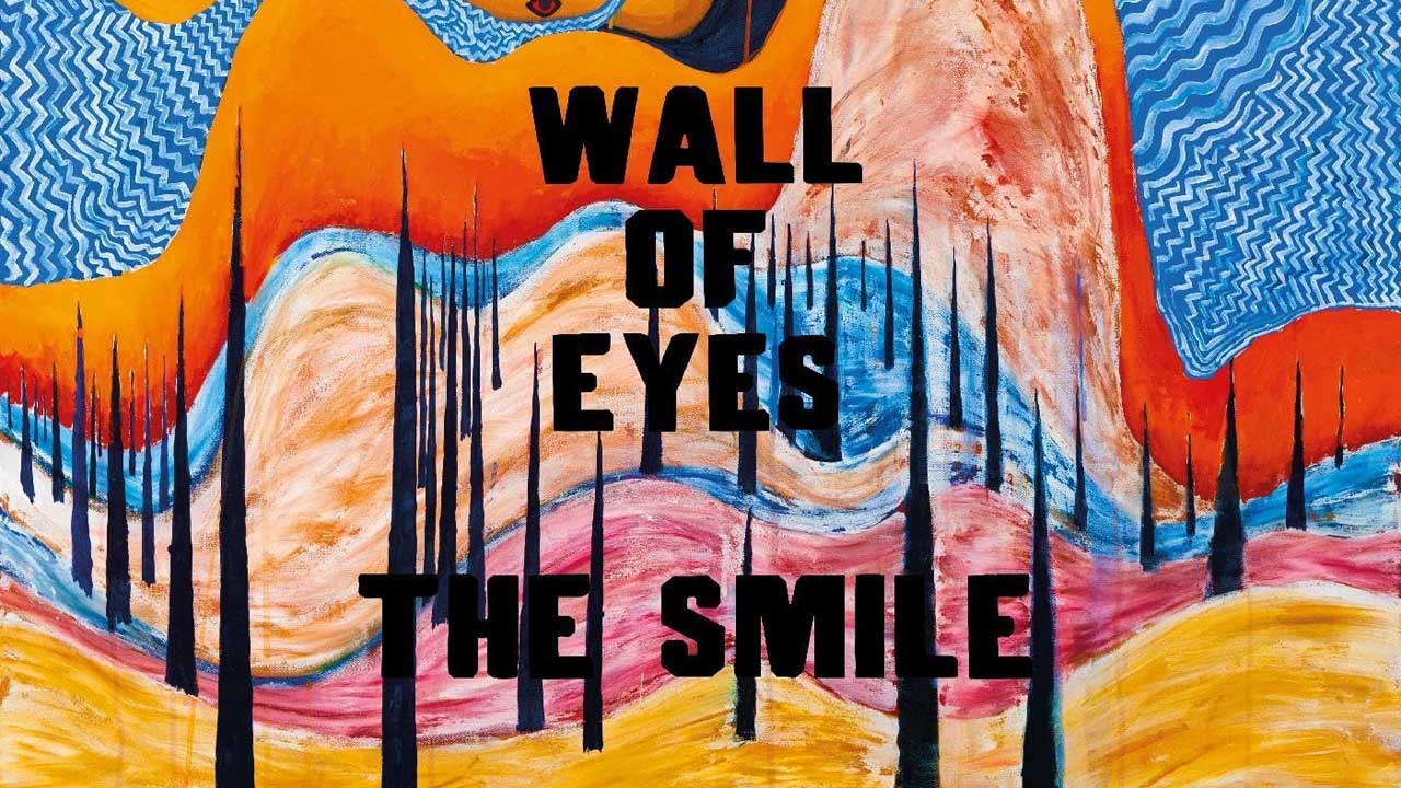 “The standouts here rank alongside Radiohead’s best”: The Smile’s Wall Of Eyes hops from wonky avant-samba groove to super-nimble math-rock gyration