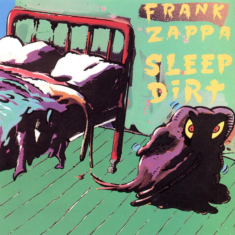 ‘Sleep Dirt’: Wake Up To Frank Zappa’s Fascinating, Complicated 70s Classic