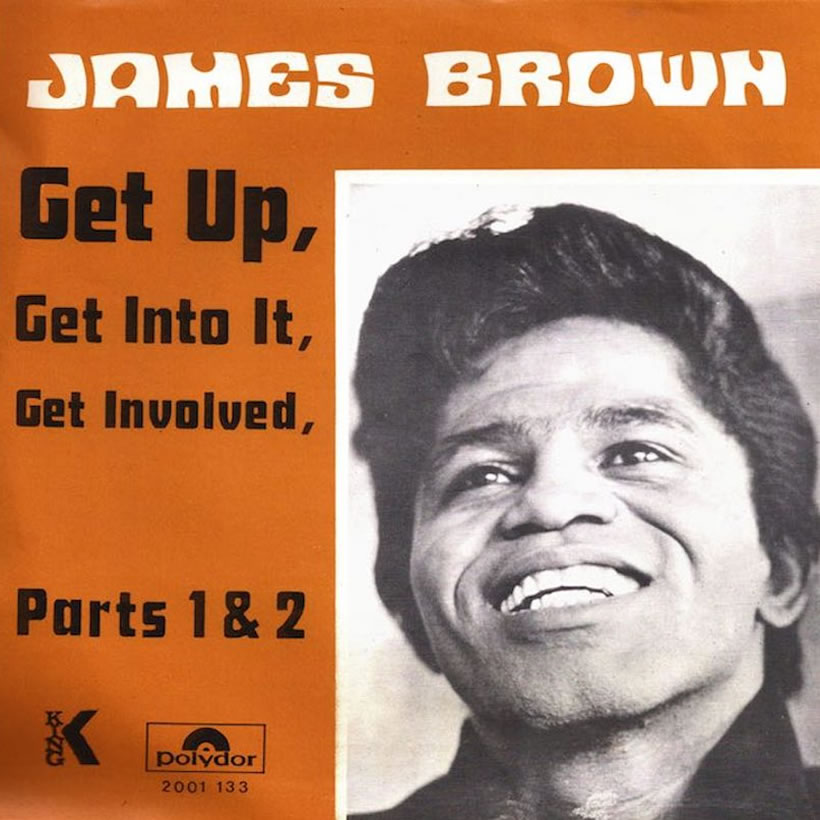 ‘Get Up, Get Into It, Get Involved’: James Brown Storms Into 1971