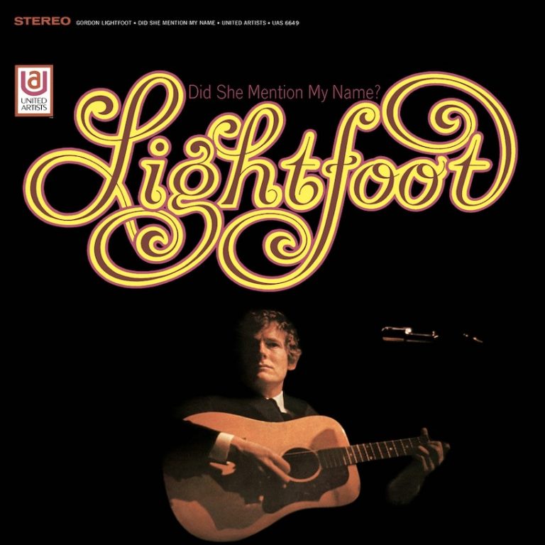 ‘Did She Mention My Name?’ Album: Gordon Lightfoot’s Career ‘Explosion’