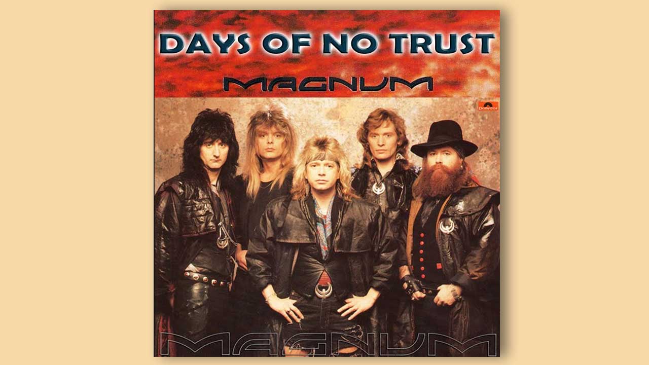 “I always wanted Magnum to be an underground band, not a pop band”: How Tony Clarkin wrote Magnum’s first Top 40 hit, Days Of No Trust