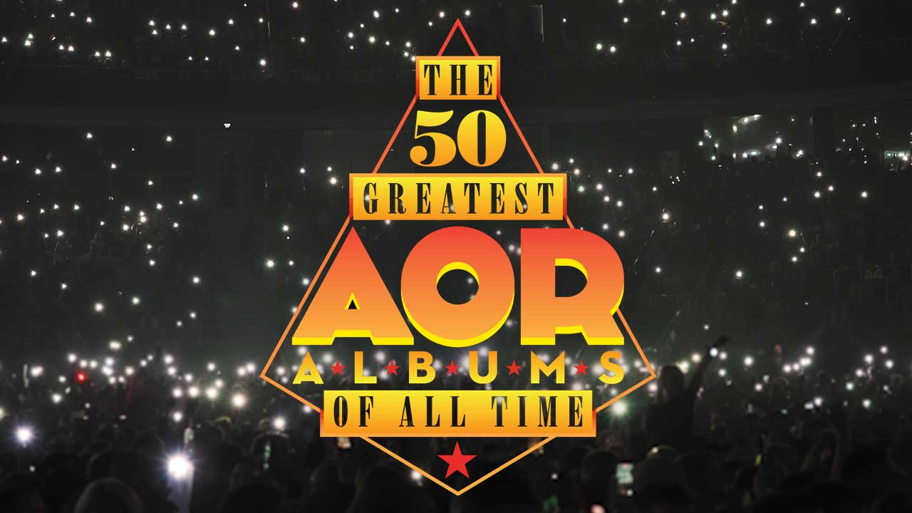 The 50 best AOR albums of all time