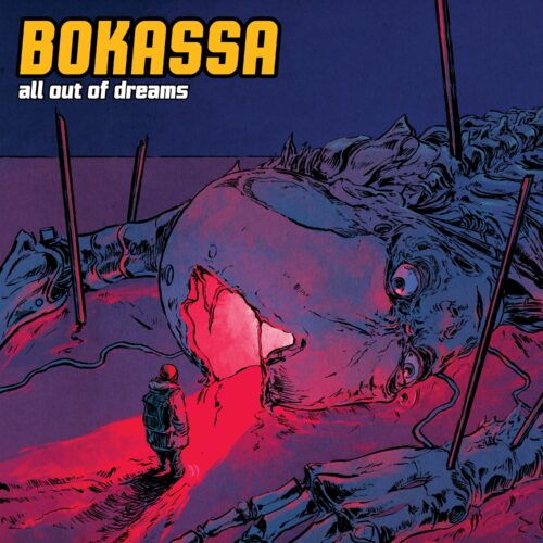 Bokassa – All Out of Dreams Review