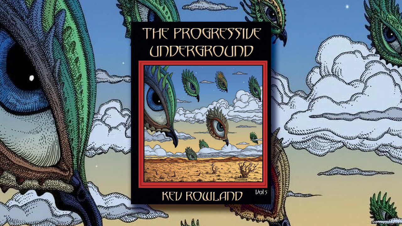 “A trilogy in five parts!” Kev Rowland announces fifth volume of The Progressive Underground