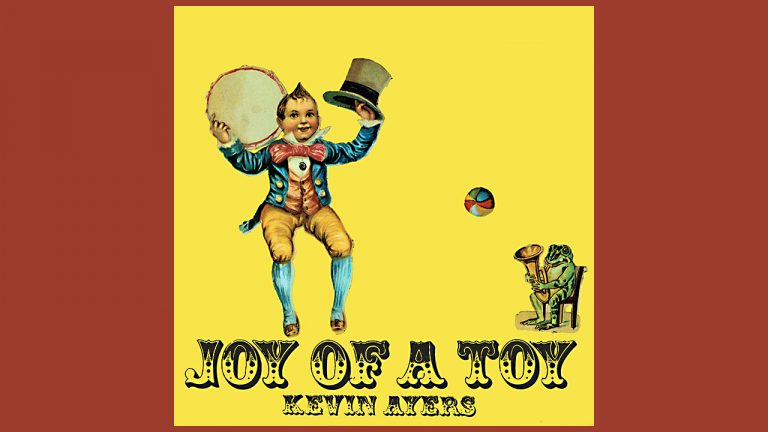 “A unique, sometimes unsettling experience… His baritone gives the songs a shade of unorthodoxy which goes beyond typical English hippie eccentricity”: Kevin Ayers’ Joy Of A Toy (Remastered Gatefold Vinyl Edition)