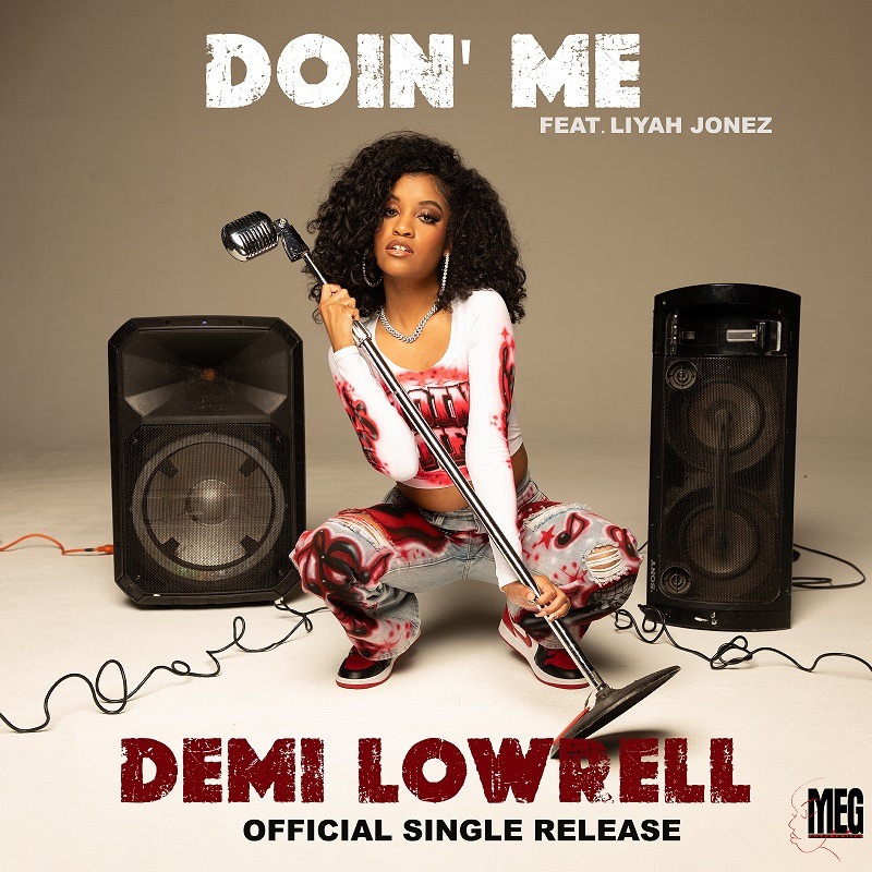 Demi Lowrell to Release New Hit Single “Doin Me” ft. Liyah Jonez