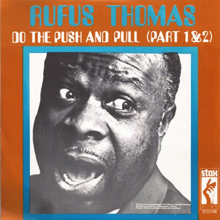 ‘(Do The) Push and Pull’: Stax Soul Man Rufus Thomas Pushes To No.1