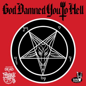 Friends of Hell – God Damned You to Hell Review