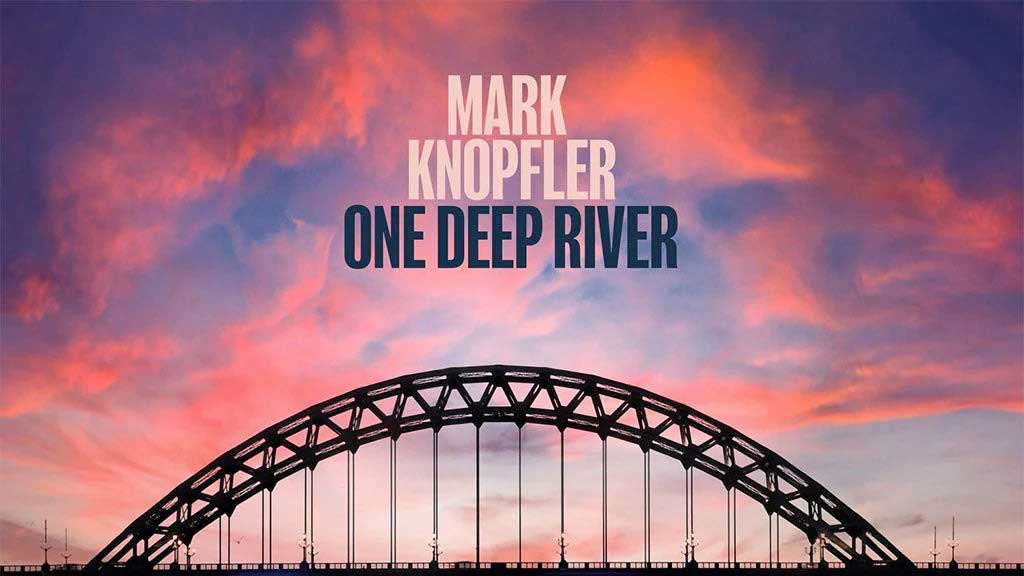 “Gorgeous songs, sung in a voice that sounds like it’s lived a life that’s full”: Mark Knopfler repeats his formula to great effect on One Deep River