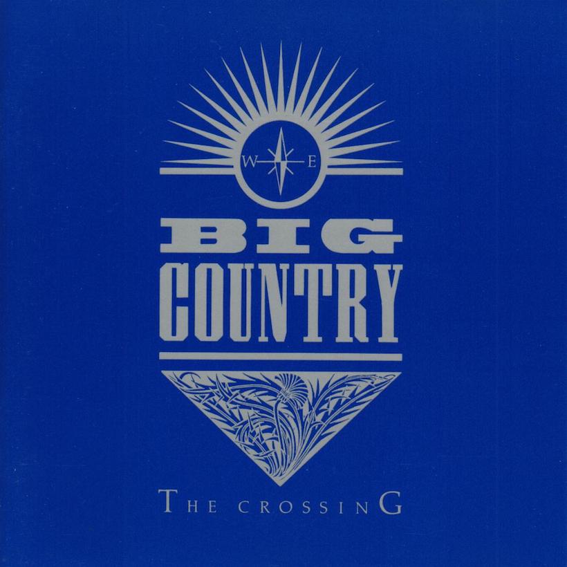 ‘The Crossing’: ‘Epic Drama’ On The First Big Country Album