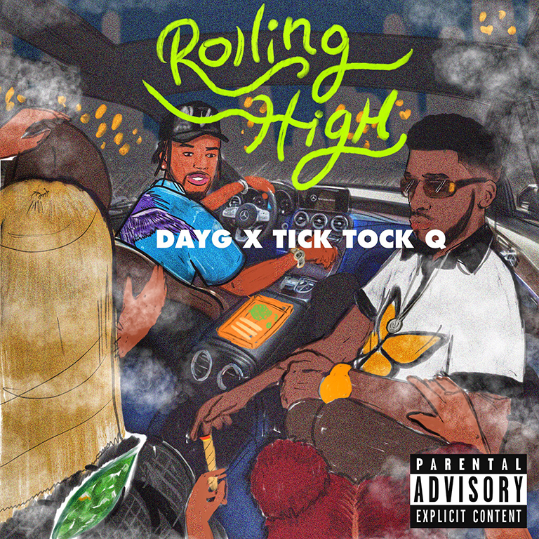 TICK TOCK Q AND DAY G TEAM UP FOR THE VIDEO RELEASE OF ROLLING HIGH