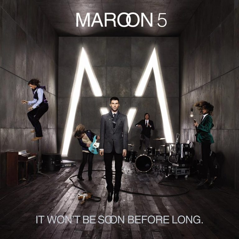 The Timeless Appeal Of Maroon 5’s ‘It Won’t Be Soon Before Long’