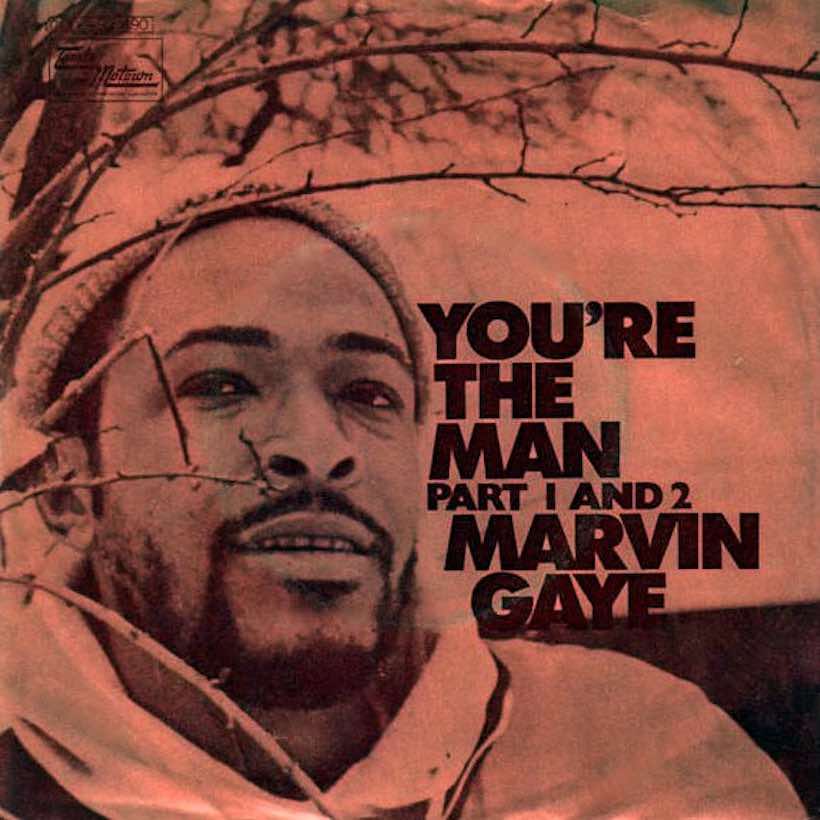 ‘You’re The Man’: Marvin Gaye’s Staging-Post R&B Top Tenner