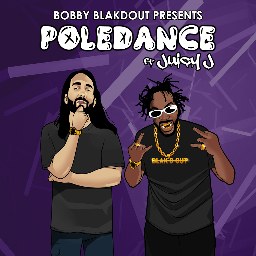 Bobby Blakdout Announces New Single “Poledance” Featuring Juicy J