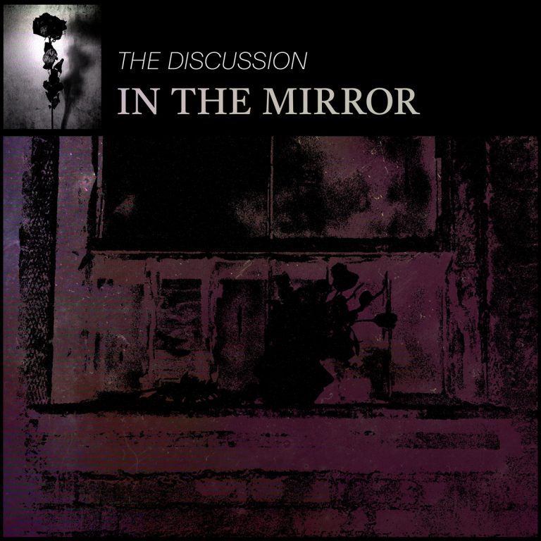 Reflections of Darkness — Los Angeles Post-Punk Project The Discussion Debuts Video for “In the Mirror”