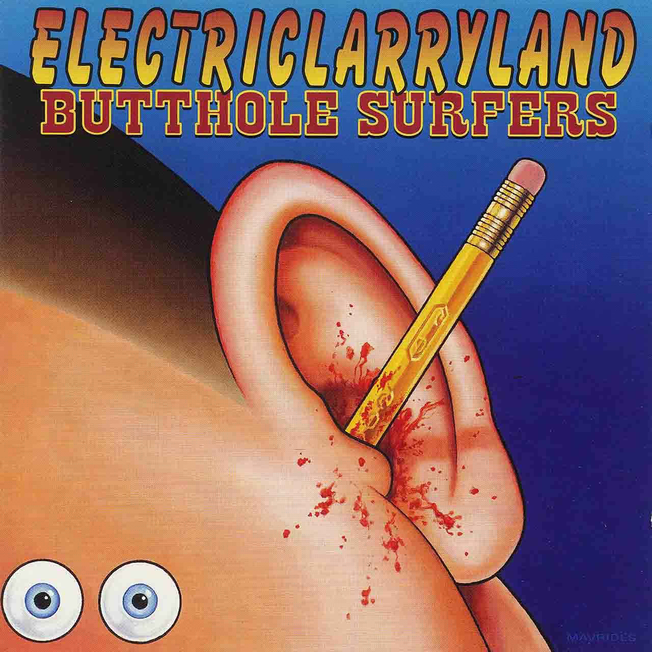 ‘Electriclarryland’: How the Butthole Surfers Scored an Unlikely Hit