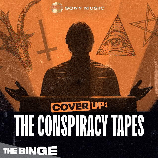 Cover Up: The Conspiracy Tapes, New Season of Hit Investigative Podcast From Sony Music and Magnificent Noise, Premieres Today