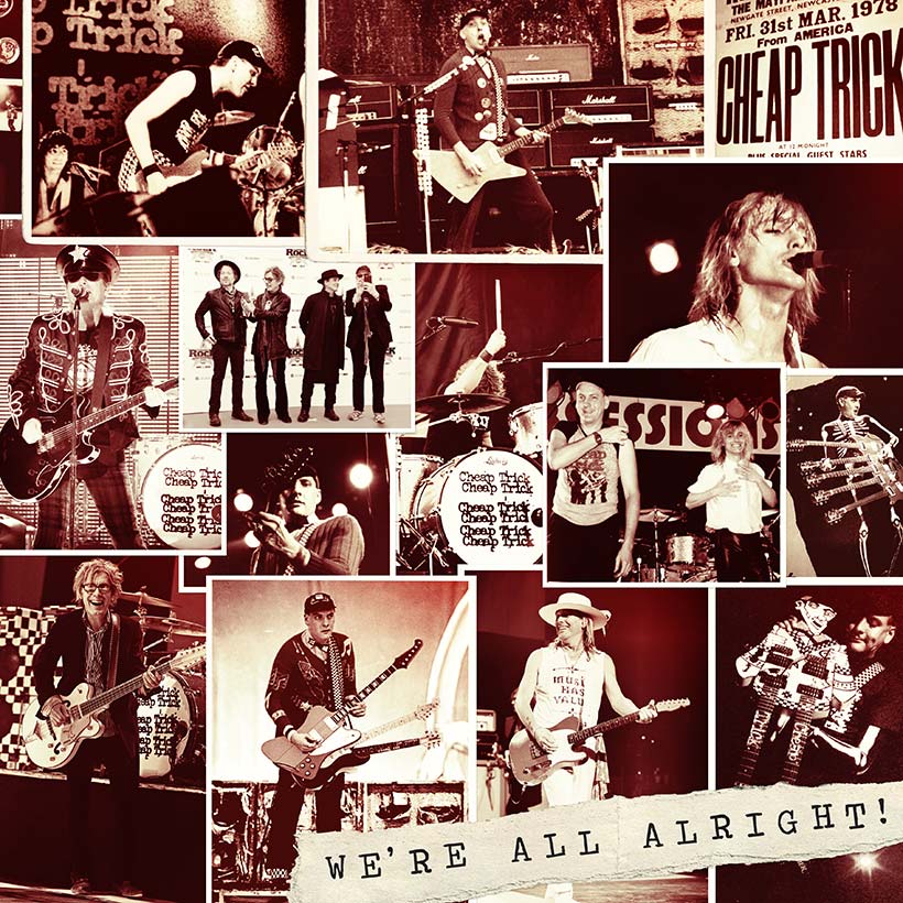 ‘We’re All Alright!’ An Understatement For Cheap Trick