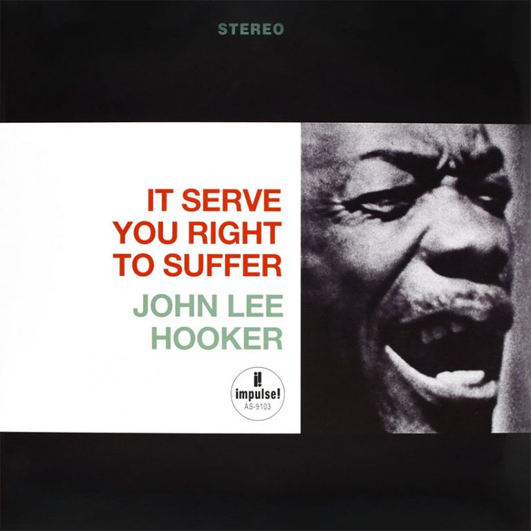 ‘It Serve You Right To Suffer’: John Lee Hooker’s Repentant Blues