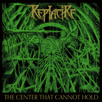 Replacire – The Center That Cannot Hold Review