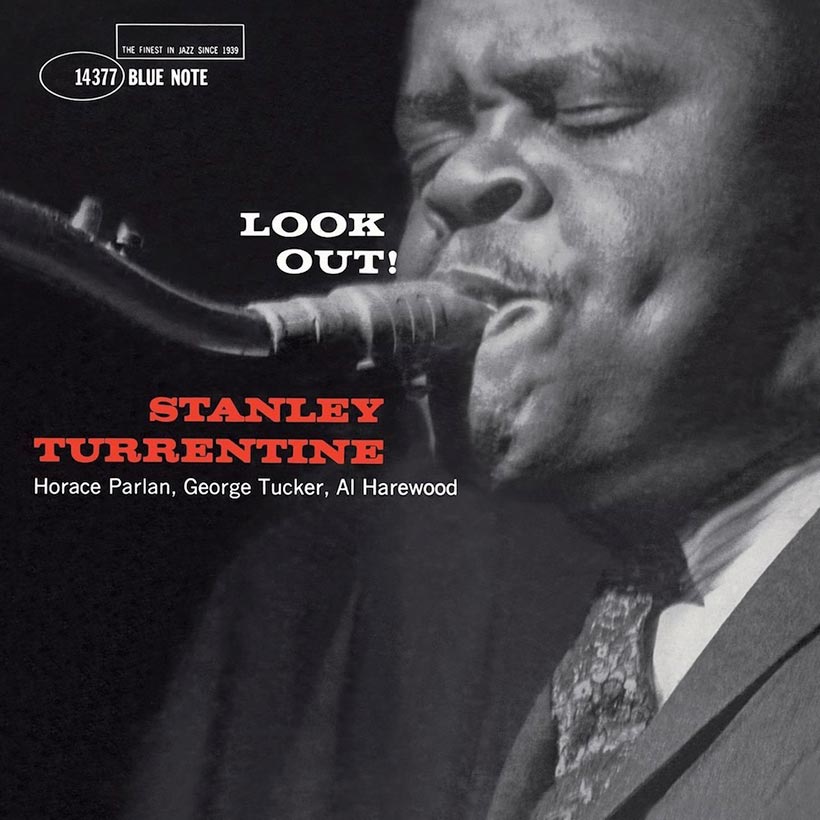 ‘Look Out!’ All Eyes On Stanley Turrentine’s Remarkable Debut Album