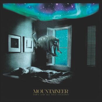 Mountaineer – Dawn and All That Follows Review