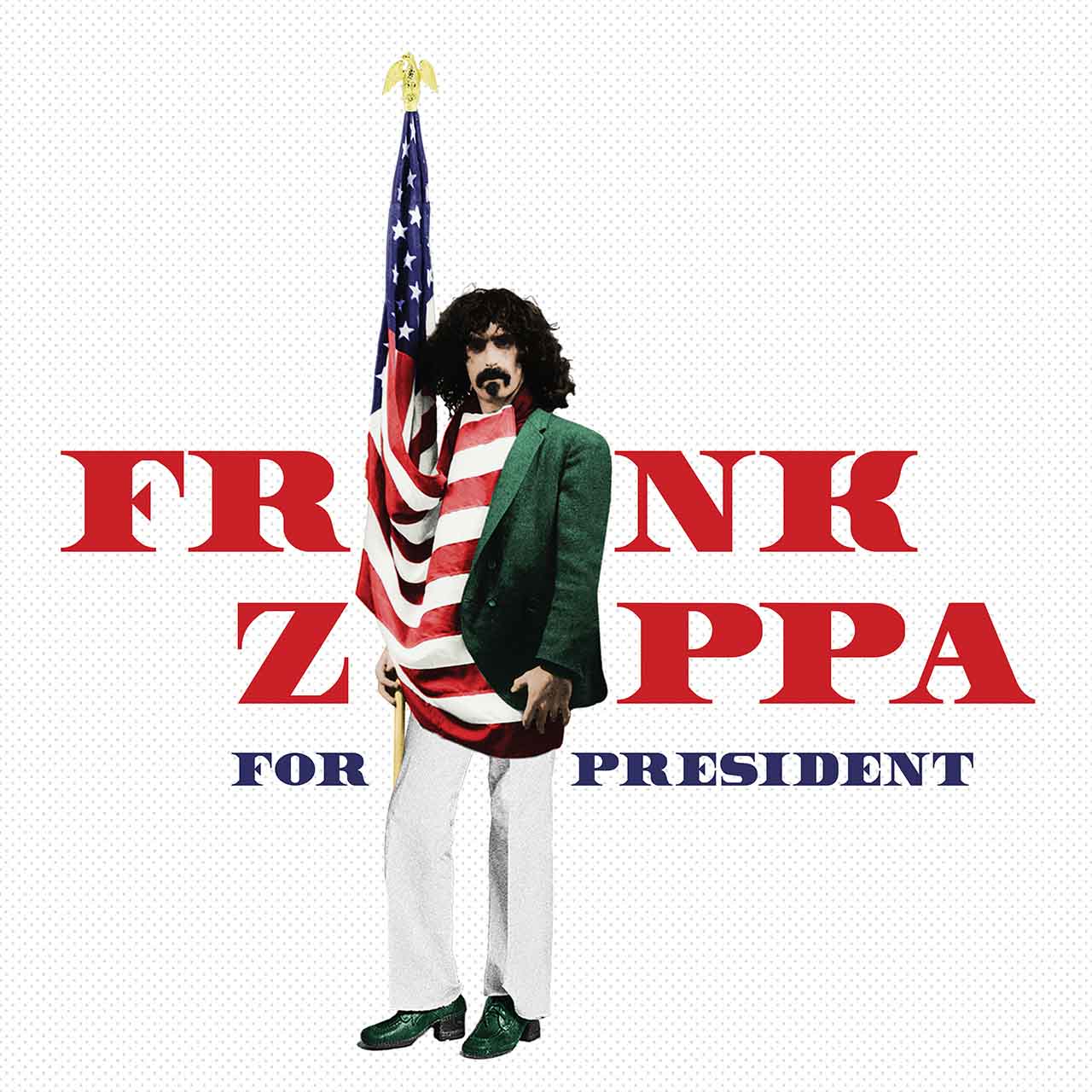 ‘Frank Zappa For President’ Compilation Headed Back to Vinyl