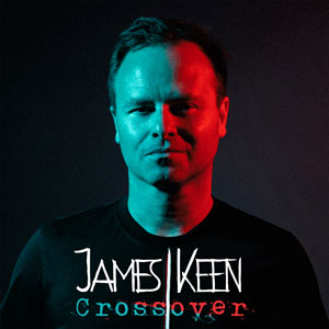 James Keen’s Triumphant Return: The Solo Album ‘Crossover’ Marks a New Era for a Stunning Artist