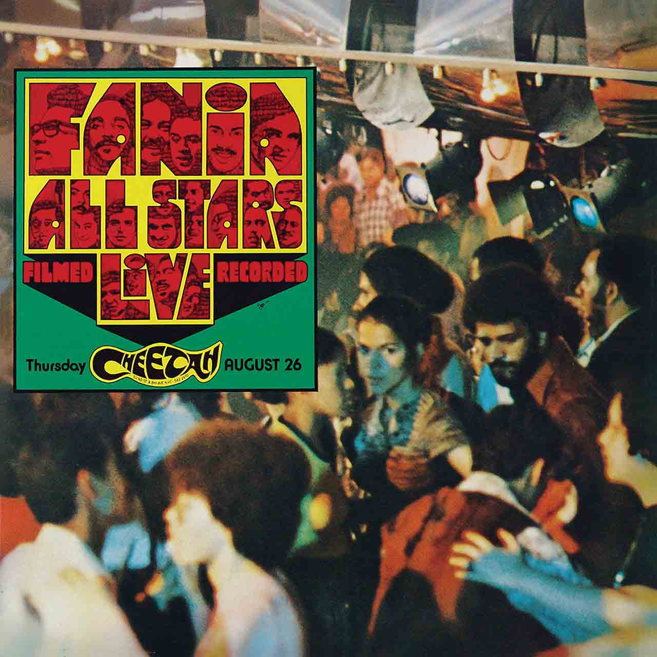 ‘Live at the Cheetah Vol. 1 & 2′: The Fania All-Stars’ Salsa Masterpiece