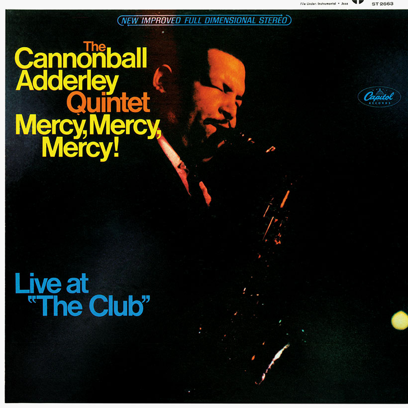 ‘Mercy, Mercy, Mercy!’ How Cannonball Adderley Brought Jazz To Its Knees