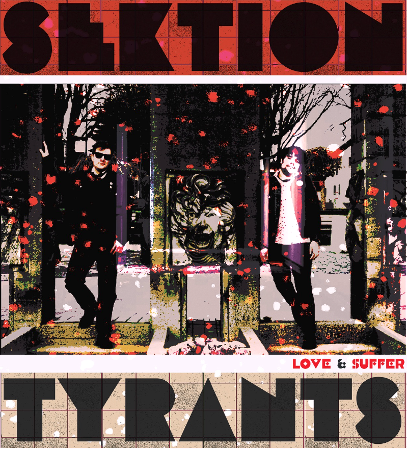 Vancouver’s Sektion Tyrants Deliver Synth-Driven Angst and Post-Punk Catharsis With “Love & Suffer”