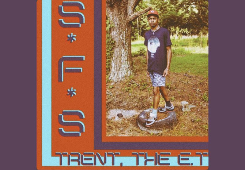 Rising Rap Star Trent, The E.T Releases New EP