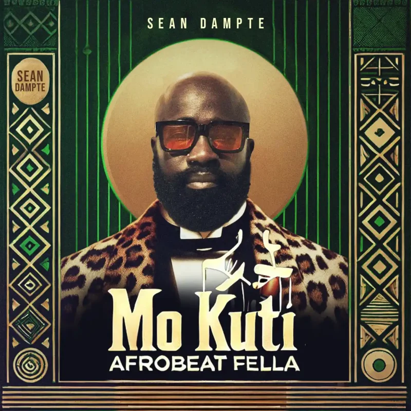 Afrobeats Pioneer Sean Dampte to Release Highly Anticipated Album “Mo Kuti: Afrobeat Fella” on November 1